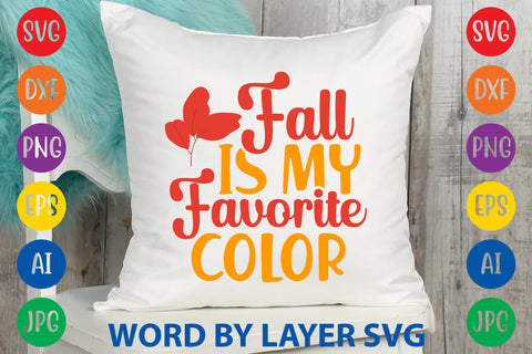 Fall Is My Favorite Color, Autumn SVG Design SVG Rafiqul20606 
