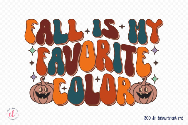 Fall is My Favorite Color - Retro Fall Sublimation Sublimation CraftLabSVG 