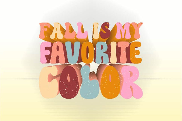 Fall is My Favorite Color Sublimation SVGArt 