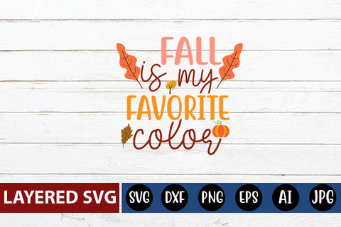 fall is my favorite color SVG cute file SVG Blessedprint 