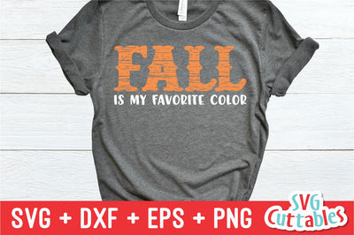 Fall Is My Favorite Color Svg Cuttables 