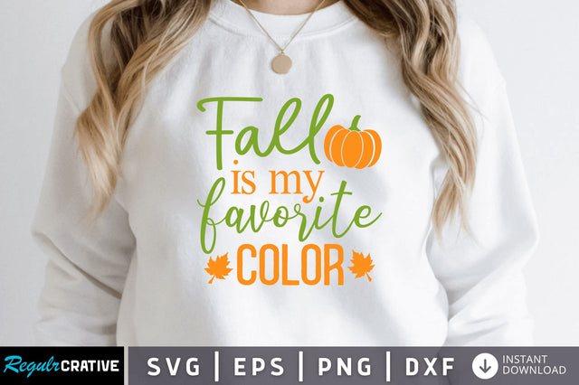 Fall is my favorite color SVG SVG Regulrcrative 