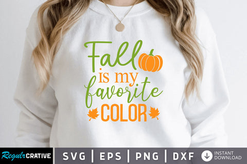 Fall is my favorite color SVG SVG Regulrcrative 