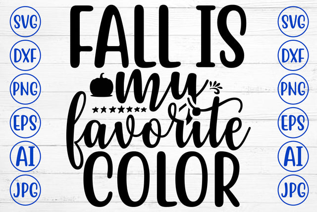 Fall Is My Favorite Color SVG SVG Syaman 