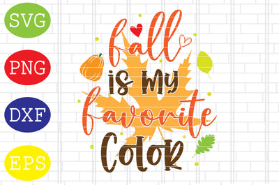 Fall is My Favorite Color Svg, Welcome Fall Svg, Hello Fall Svg, Pumpkin Svg, Autumn Svg SVG DigitalSvgFiles 