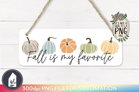 Fall is My Favorite | Shirt Sublimation | Pillow Sublimation | Sign Sublimation Sublimation LilleJuniper 