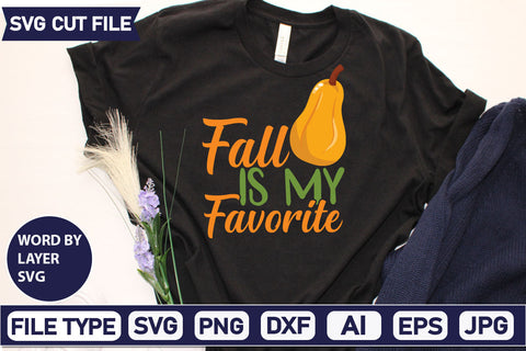 Fall is My Favorite SVG Cut File SVGs quotes-and-sayings food-drink mini-bundles print-cut on-sale Clipart Clip Art Sublimation or Vinyl Shirt Design SVG DesignPlante 503 