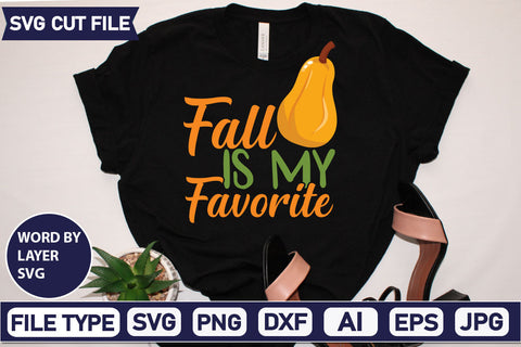 Fall is My Favorite SVG Cut File SVGs quotes-and-sayings food-drink mini-bundles print-cut on-sale Clipart Clip Art Sublimation or Vinyl Shirt Design SVG DesignPlante 503 