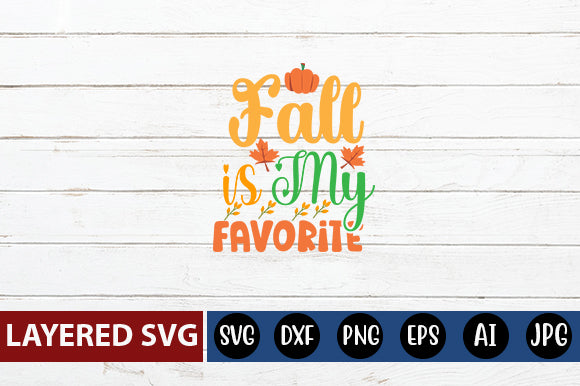 Fall is My Favorite SVG cute file SVG Blessedprint 
