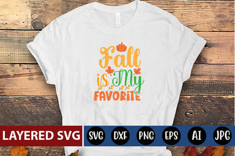 Fall is My Favorite SVG cute file SVG Blessedprint 