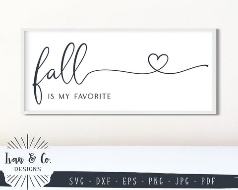 Fall is My Favorite SVG Files | Autumn | Fall | Heart | Farmhouse (876729059) SVG Ivan & Co. Designs 