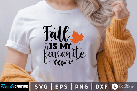 Fall is my favorite SVG SVG Regulrcrative 