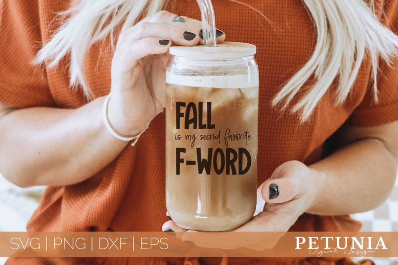 Fall Is My Second Favorite F Word SVG | Fall Quotes SVG - So Fontsy