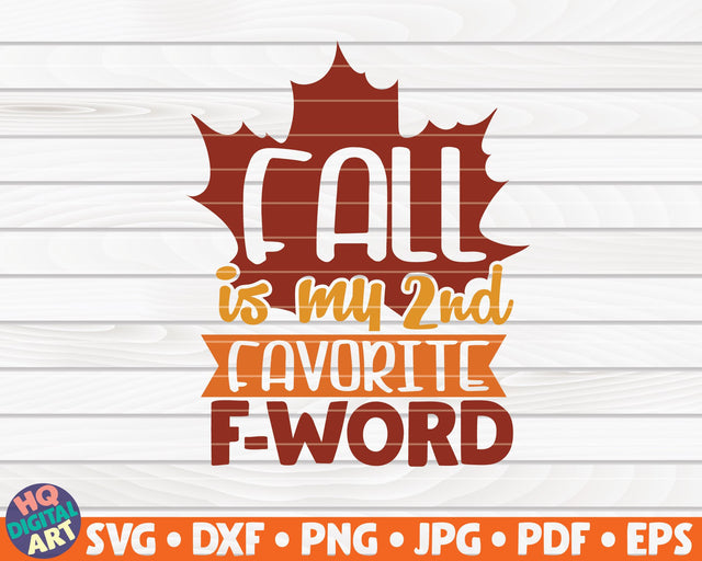 Fall is my second favorite f word SVG | Fall SVG SVG HQDigitalArt 