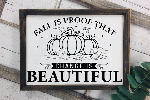 Fall is Proof That Change is Beautiful, Fall Sign SVG SVG CraftLabSVG 
