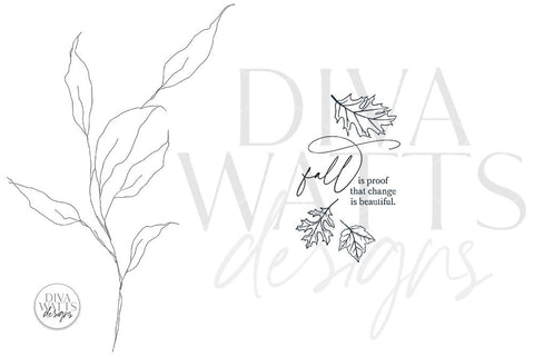 Fall Is Proof That Change Is Beautiful SVG - Autumn Design SVG Diva Watts Designs 