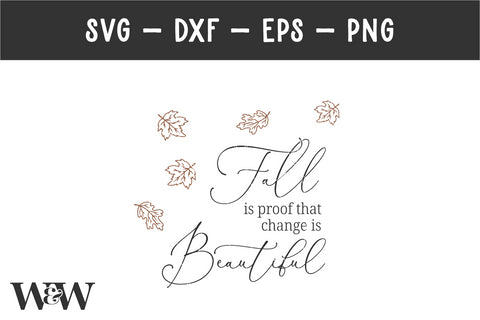 Fall Is Proof That Change Is Beautiful SVG | Autumn Sign SVG SVG Wood And Walt 