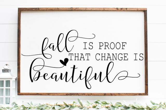 Fall Is Proof That Change Is Beautiful Svg, Png, Dxf SVG RedFoxDesignsUS 