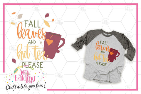 Fall Leaves and Hot Tea SVG So Fontsy Design Shop 