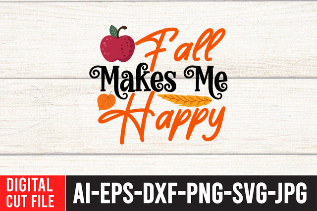 Fall Make me Happy SVG Design SVG BlackCatsMedia 