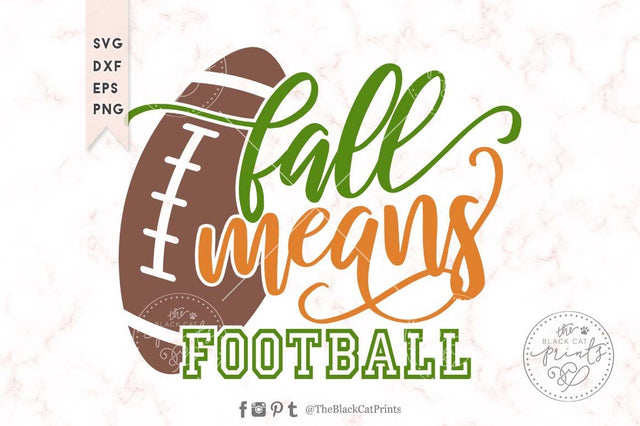 Fall Means Football cut file SVG TheBlackCatPrints 