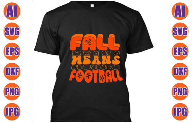 Fall Means Football Retro SVG SVG Syaman 