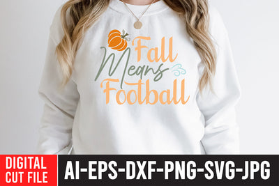 Fall Means Football SVG Cut File , Fall Means Football SVG Quotes SVG BlackCatsMedia 
