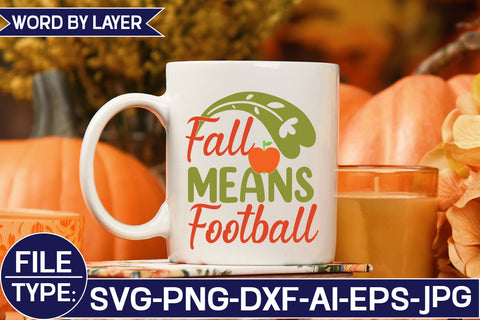 Fall Means Football SVG Cut File SVG Studio Innate 
