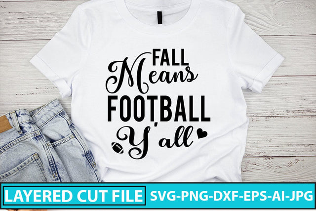 Fall Means Football Y'all SVG Cut File SVG Syaman 