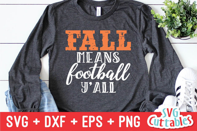 Fall Means Football Y'all Svg Cuttables 