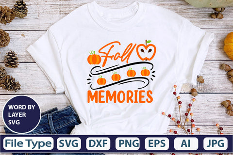 Fall Memories SVG Cut File SVGs,quotes-and-sayings,food-drink mini-bundles,print-cut,on-sale Clipart Clip Art Sublimation or Vinyl Shirt Design SVG DesignPlante 503 