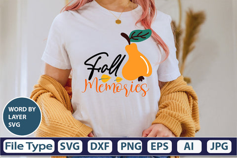 Fall Memories SVG Cut File SVGs,quotes-and-sayings,food-drink mini-bundles,print-cut,on-sale Clipart Clip Art Sublimation or Vinyl Shirt Design SVG DesignPlante 503 