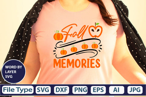 Fall Memories SVG Cut File SVGs,quotes-and-sayings,food-drink mini-bundles,print-cut,on-sale Clipart Clip Art Sublimation or Vinyl Shirt Design SVG DesignPlante 503 