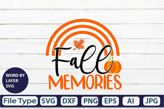 Fall Memories SVG Cut File SVGs,quotes-and-sayings,food-drink mini-bundles,print-cut,on-sale Clipart Clip Art Sublimation or Vinyl Shirt Design SVG DesignPlante 503 