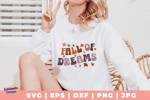 Fall of Dreams SVG, Quote SVG, Svg Design, Sign SVG SVG Sublimatiz Designs 