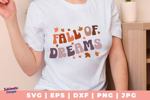 Fall of Dreams SVG, Quote SVG, Svg Design, Sign SVG SVG Sublimatiz Designs 