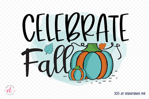 Fall PNG Sublimation Design | Celebrate Fall Sublimation CraftLabSVG 
