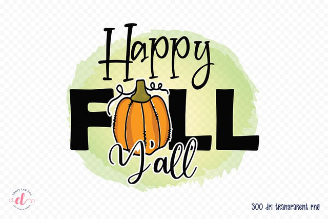 Fall PNG Sublimation Design | Happy Fall Y'all Sublimation CraftLabSVG 