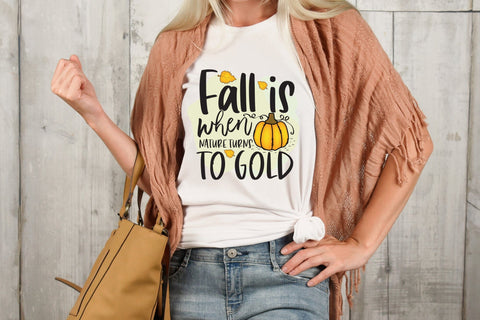 Fall PNG Sublimation - Fall is when Nature Turns to Gold Sublimation CraftLabSVG 