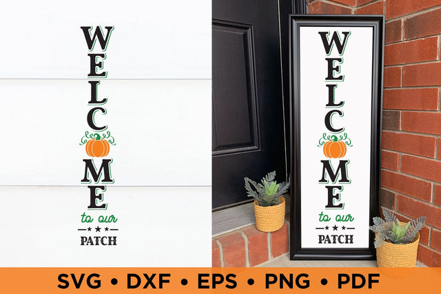 Fall Porch sign SVG, Welcome to Our Patch SVG SVG CraftLabSVG 