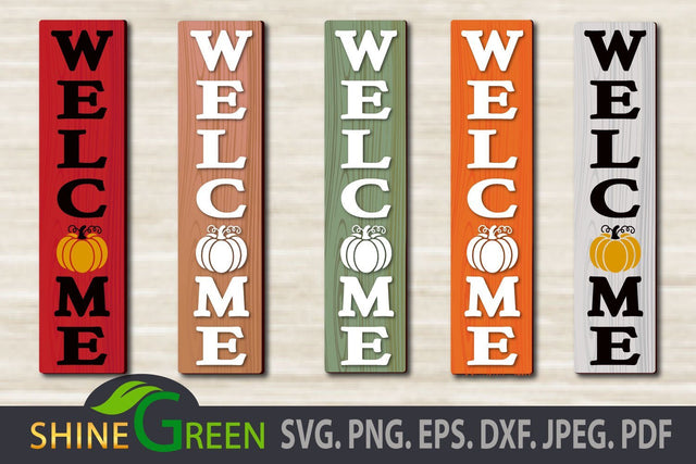 Fall Pumpkin SVG Cut File Welcome Vertical Porch Sign for Home, Farmhouse SVG Shine Green Art 