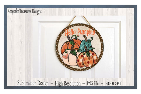 Fall Pumpkin Wreath Attachment Template, Hand Drawn Hello Pumpkin, Sublimation PNG, Digital Download, PNG Printable Sublimation Keepsake Treasures Designs LLC. 