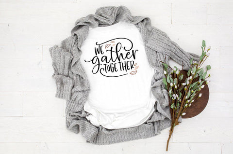 Fall Quote SVG - We Gather Together SVG SVG Pickled Thistle Creative 