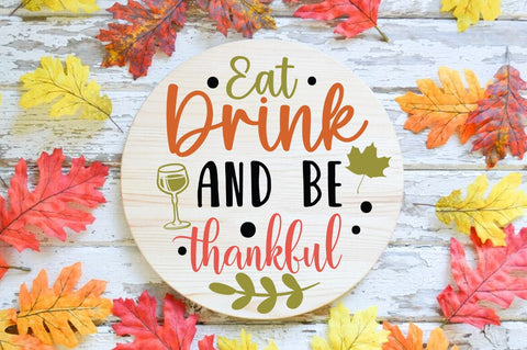 Fall Round SVG Design, Eat drink and be thankful SVG FiveStarCrafting 