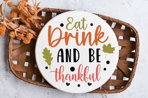 Fall Round SVG Design, Eat drinkand be thankful SVG FiveStarCrafting 