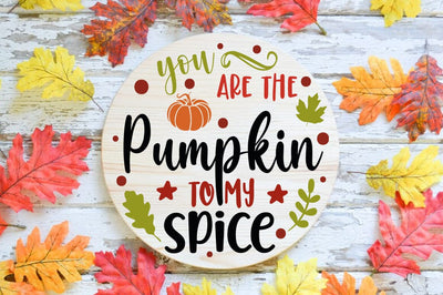 Fall Round SVG Design, you are the pumpkin to my spice SVG FiveStarCrafting 