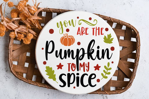Fall Round SVG Design, you are the pumpkin to my spice SVG FiveStarCrafting 