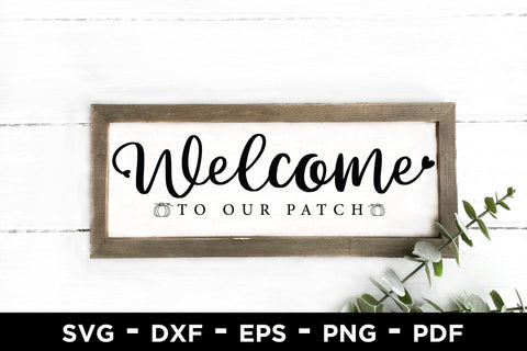 Fall Sign Making SVG | Welcome to Our Patch SVG CraftLabSVG 
