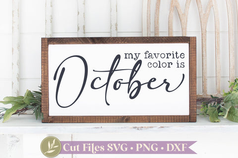 Fall Sign SVG, My Favorite Color is October SVG LilleJuniper 