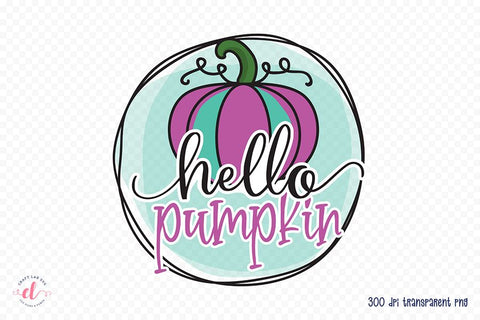 Fall Sublimation Design - Hello Pumpkin PNG Sublimation CraftLabSVG 